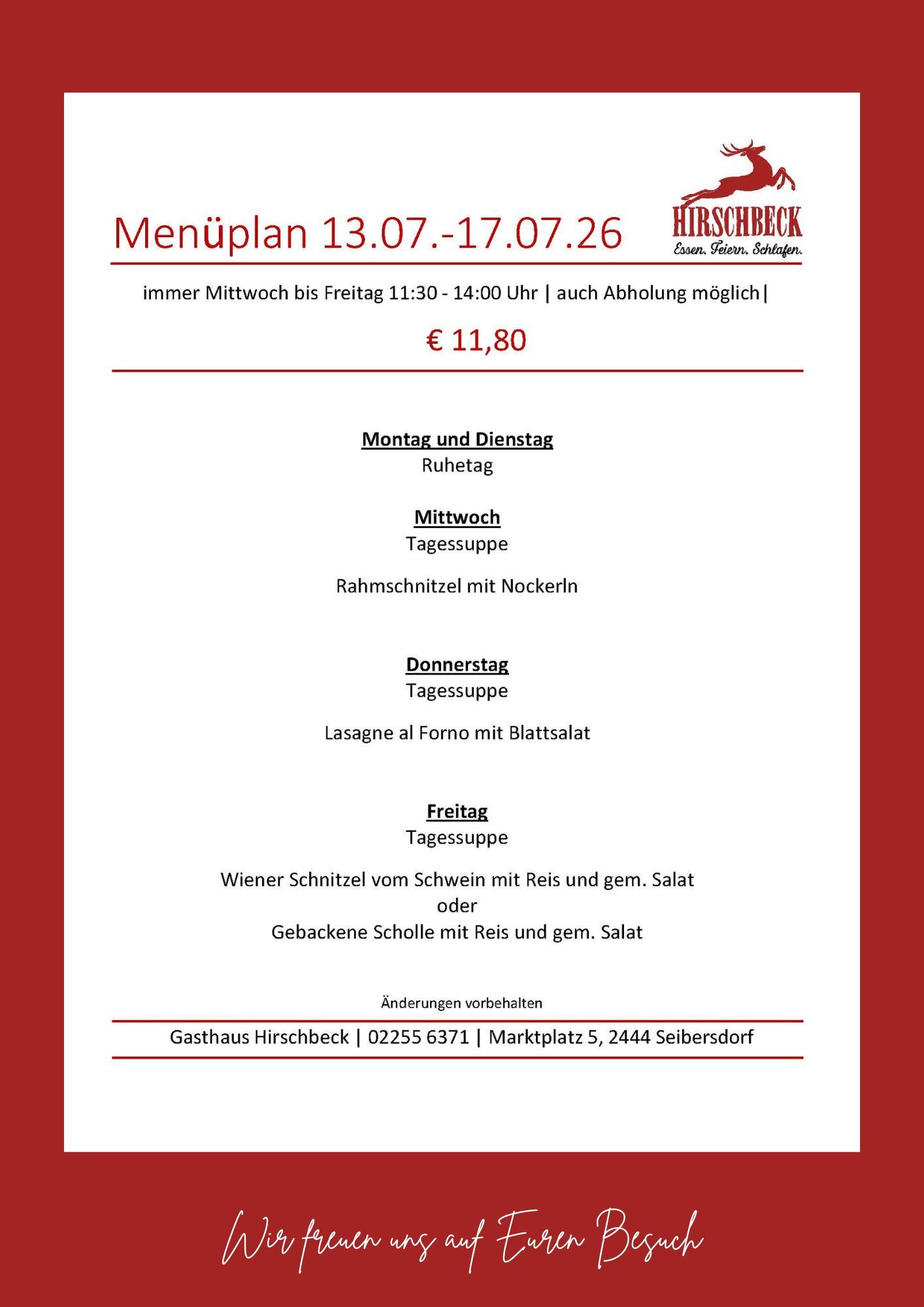 Das Mittagsmenü (KW29 (13.07.2026 - 17.07.2026)) des Gasthaus Hirschbeck in Seibersdorf mit saisonalen Angeboten und Gerichten der aktuellen Woche.